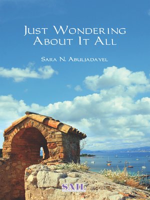 cover image of Just Wondering About it All